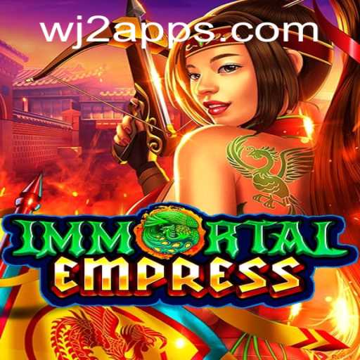 Immortal Empress: Discover the Fantasy Realm